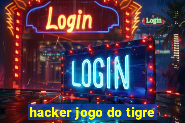 hacker jogo do tigre